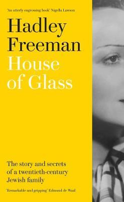House of Glass - Hadley Freeman