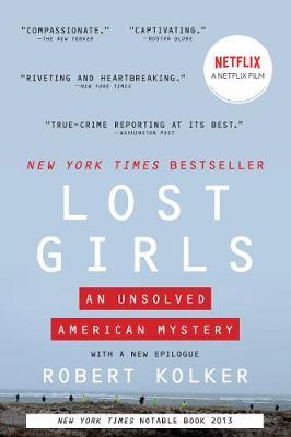 Lost Girls - Robert Kolker