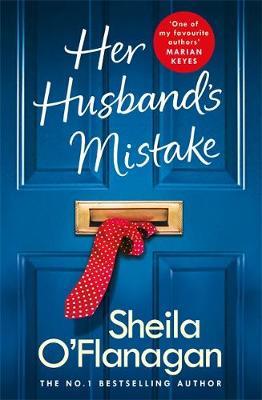 Her Husband's Mistake: A marriage, a secret, and a wife's ch - Sheila O'Flanagan