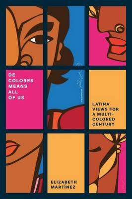 De Colores Means All of Us - Elizabeth Martinez