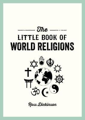 Little Book of World Religions - Ross Dickinson