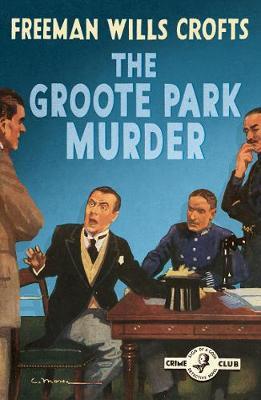 Groote Park Murder - Freeman Wills Crofts