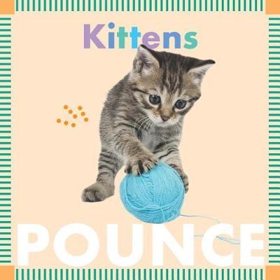 Kittens Pounce - Rebecca Glaser