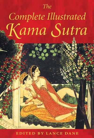 Complete Illustrated Kama Sutra - Vatsyayana Mallanaga