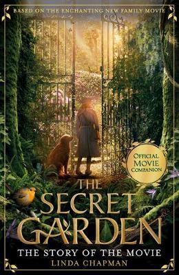 Secret Garden: The Story of the Movie - Linda Chapman