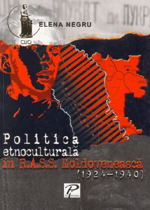 Politica etnoculturala in R.A.S.S. Moldoveneasca - Elena Negru
