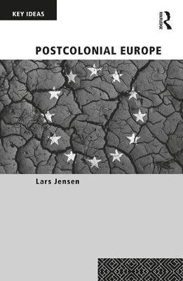 Postcolonial Europe - Lars Jensen