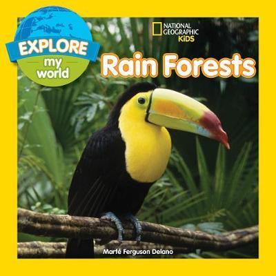 Explore My World Rain Forests - Marfe Ferguson Delano
