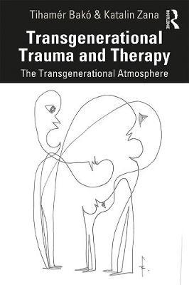 Transgenerational Trauma and Therapy - Tiham�r Bak�
