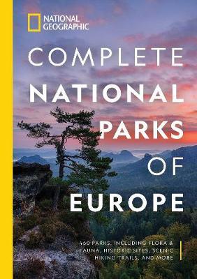 National Geographic Complete National Parks of Europe - Justin Kavanagh