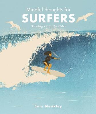 Mindful Thoughts for Surfers - Sam Bleakley