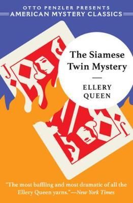 Siamese Twin Mystery - Ellery Queen