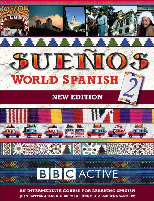 SUENOS WORLD SPANISH 2 INTERMEDIATE COURSE BOOK (NEW EDITION -  