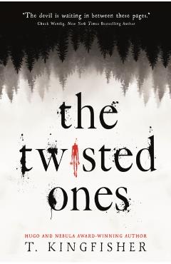 Twisted Ones - T Kingfisher