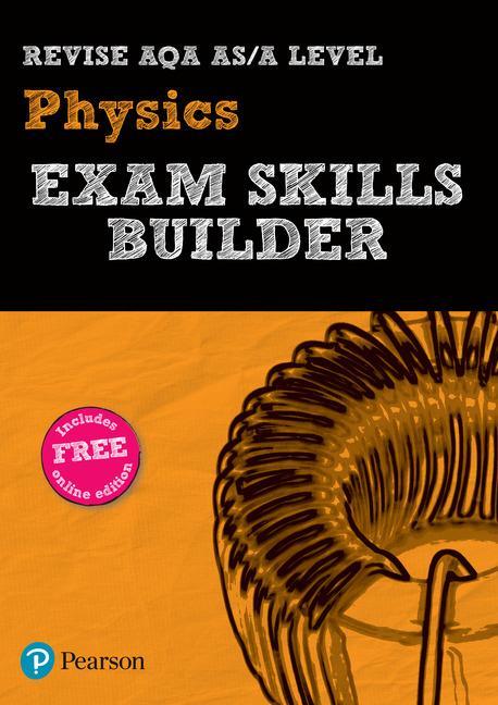 REVISE AQA AS/A Level Physics Exam Skills Builder with Activ -  