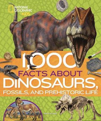 1,000 Facts About Dinosaurs, Fossils, and Prehistoric Life -  