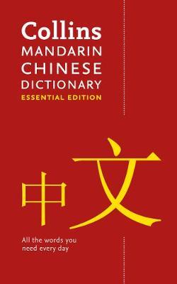 Collins Mandarin Chinese Essential Dictionary -  Collins Dictionaries