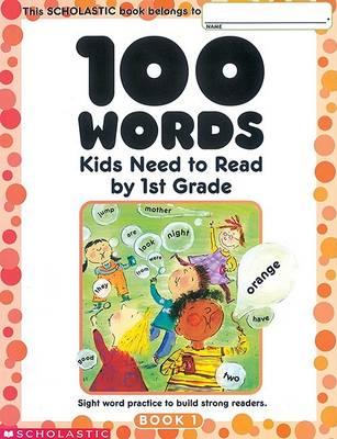 100 Words Kids Need to Read by 1st Grade - Terry Cooper