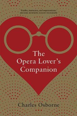 Opera Lover's Companion - Charles Osborne