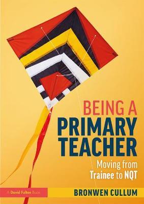 Being a Primary Teacher - Bronwen Cullum