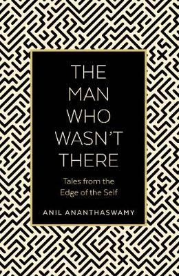 Man Who Wasn't There - Anthaswamy 