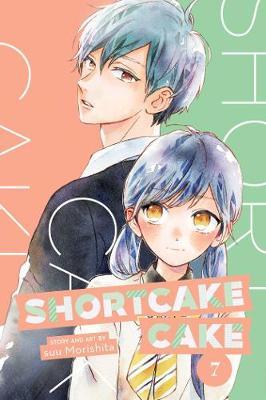 Shortcake Cake, Vol. 7 - Suu Morishita