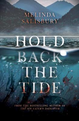 Hold Back The Tide - Melinda Salisbury