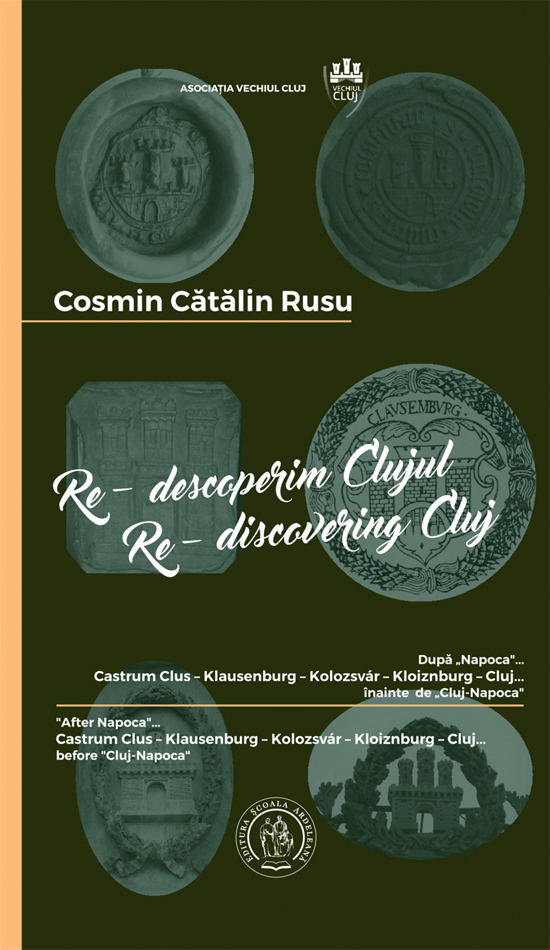 Re-descoperim Clujul III. Re-discovering Cluj III - Cosmin Catalin Rusu