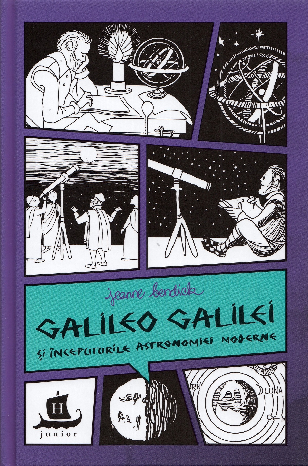 Galileo Galilei si inceputurile astronomiei moderne - Jeanne Bendick