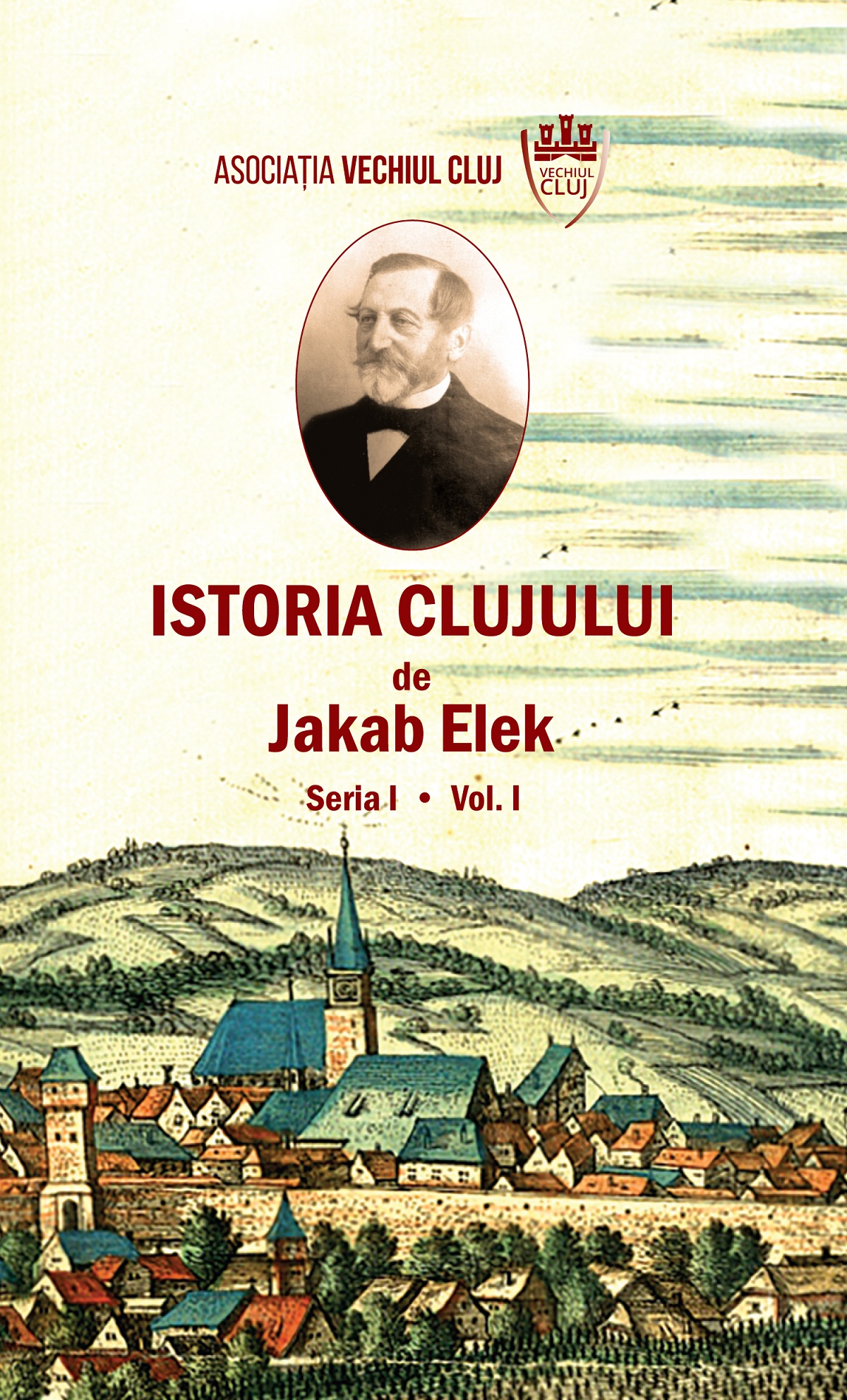 Istoria Clujului Vol.1 - Jakab Elek