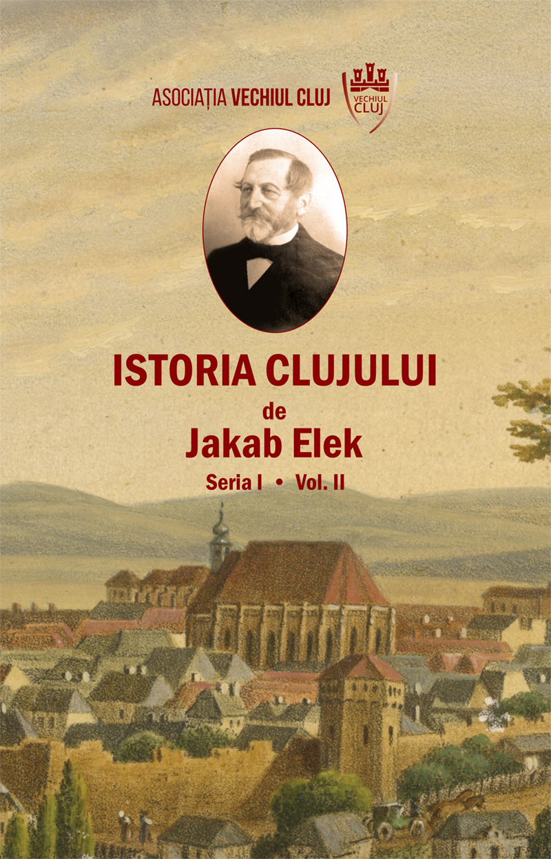 Istoria Clujului Vol.2 - Jakab Elek