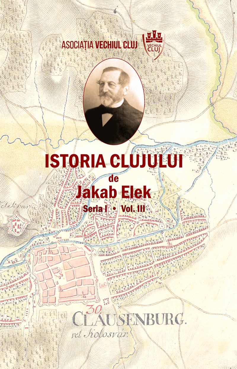 Istoria Clujului Vol.3 - Jakab Elek