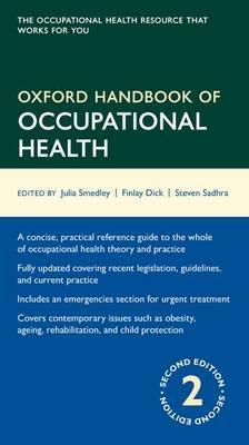 Oxford Handbook of Occupational Health - Julia Smedley
