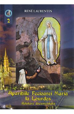 Poza produsului Aparitiile Fecioarei Maria la Lourdes Vol.2 - Rene Laurentin