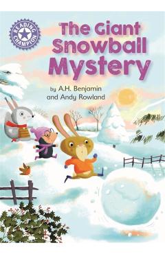 Reading Champion: The Giant Snowball Mystery - A H Benjamin