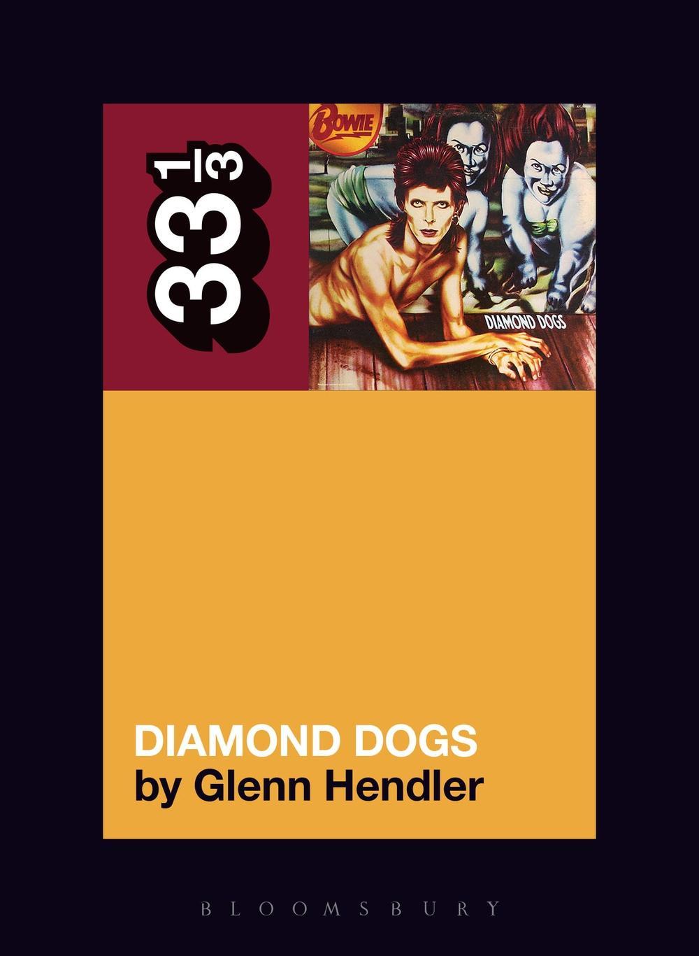 David Bowie's Diamond Dogs - Glenn Hendler
