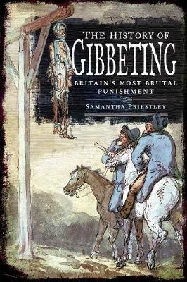 History of Gibbeting - Samantha Priestley