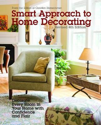 Smart Approach to Home Decorating, Revised 4th Edition -  