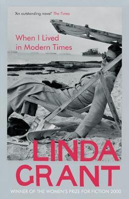 When I Lived In Modern Times - Linda Grant