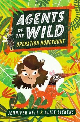 Agents of the Wild: Operation Honeyhunt - Jennifer Bell