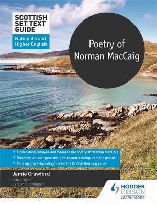 Scottish Set Text Guide: Poetry of Norman MacCaig for Nation - Jamie Crawford