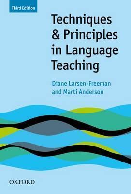 Techniques and Principles in Language Teaching (Third Editio - Diane Larsen Freeman