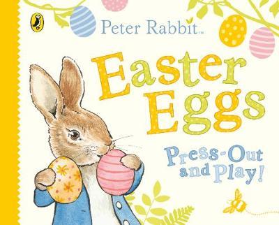 Peter Rabbit Easter Eggs Press Out and Play - Beatrix Potter