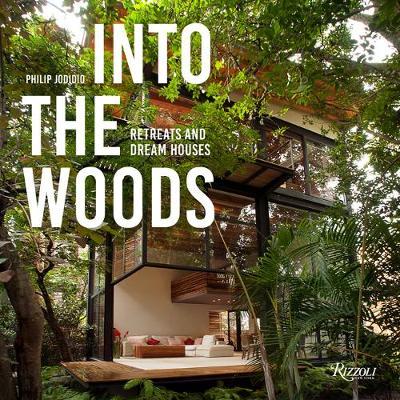 Into the Woods - Philip Jodidio