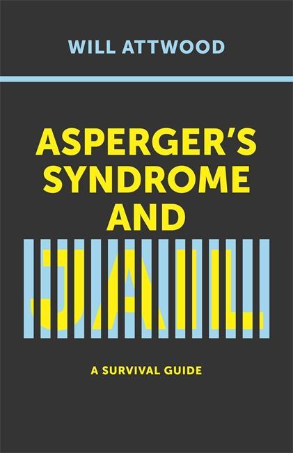 Asperger's Syndrome and Jail - Will Attwood