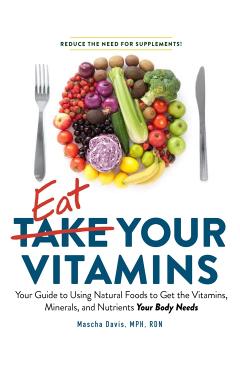 Eat Your Vitamins - Mascha Davis