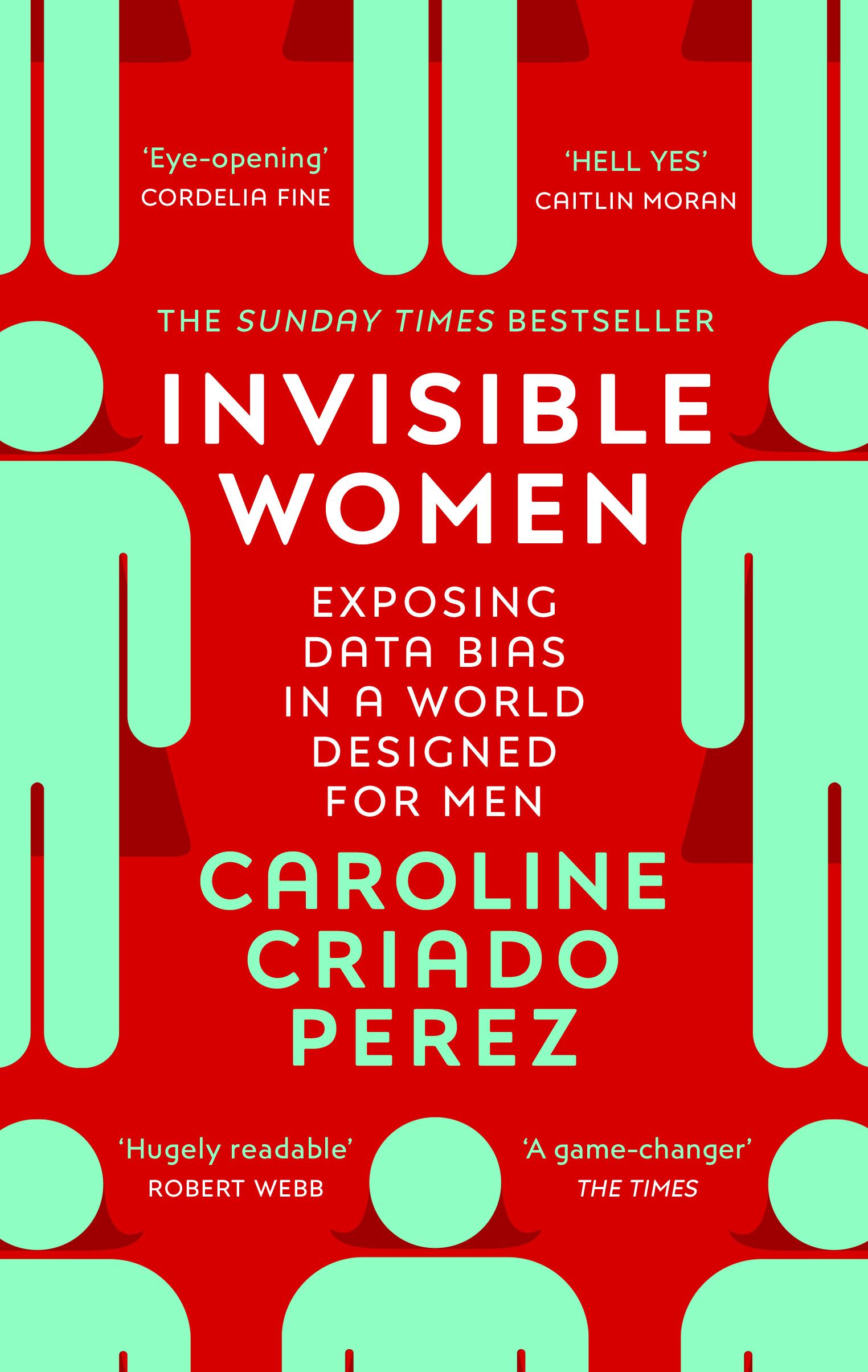 Invisible Women - Caroline Criado Perez