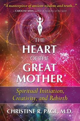 Heart of the Great Mother - Christine R Page