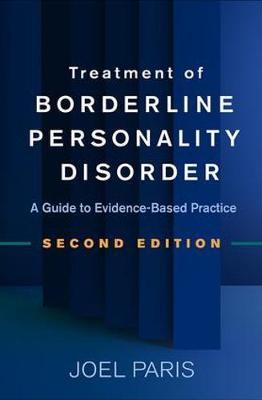 Treatment of Borderline Personality Disorder, Second Edition - Joel Paris