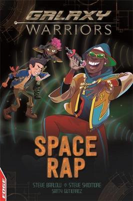 EDGE: Galaxy Warriors: Space Rap - Steve Barlow